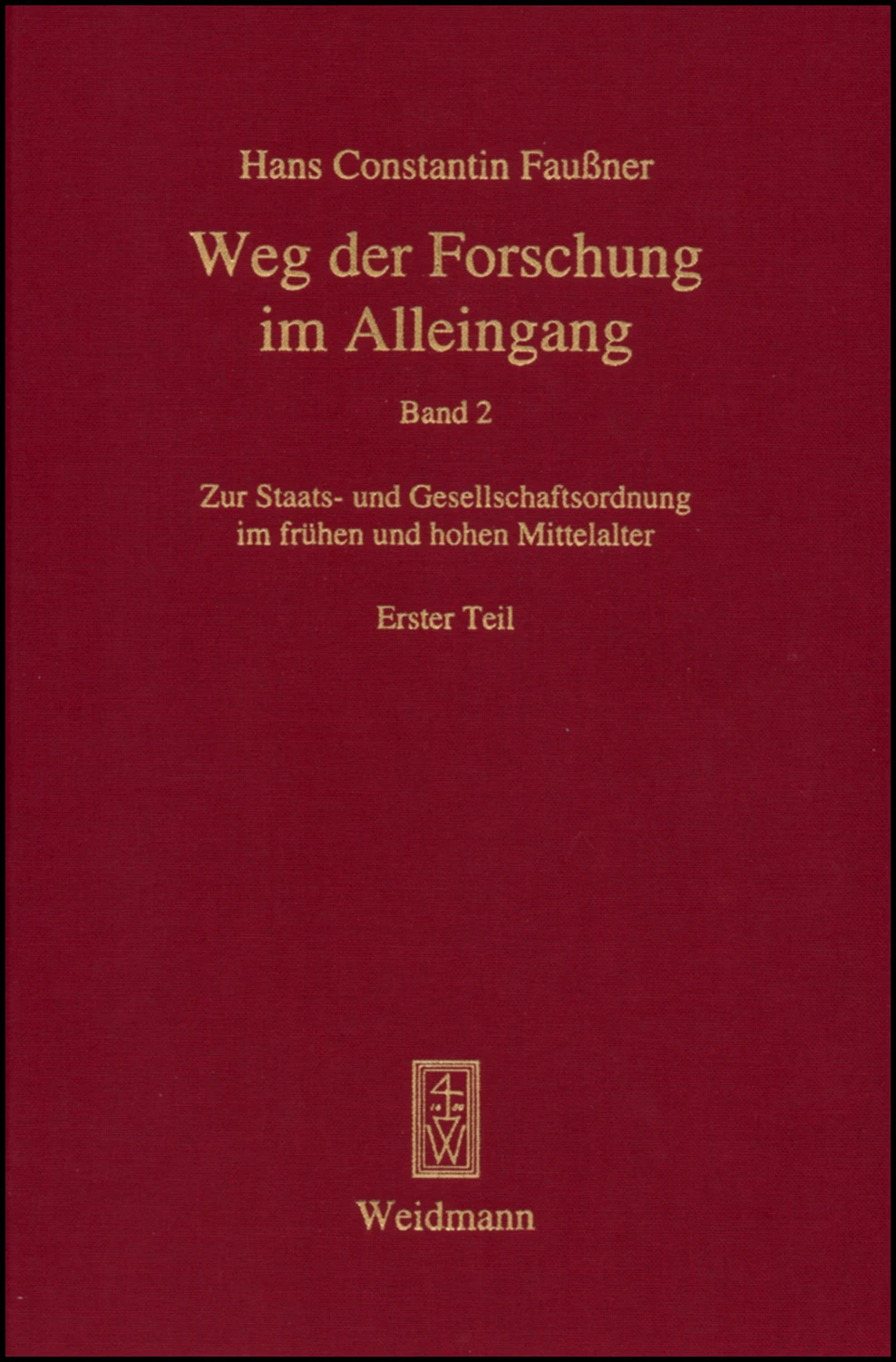 Zur Staats- und Gesellschaftsordnung im frühen und hohen Mittelalter