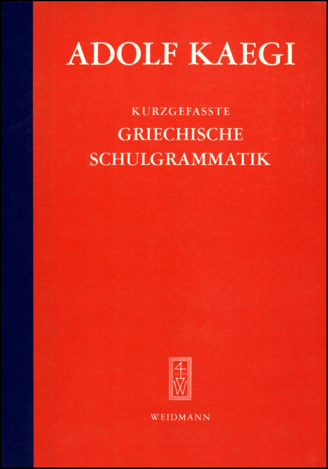 Kurzgefasste griechische Schulgrammatik